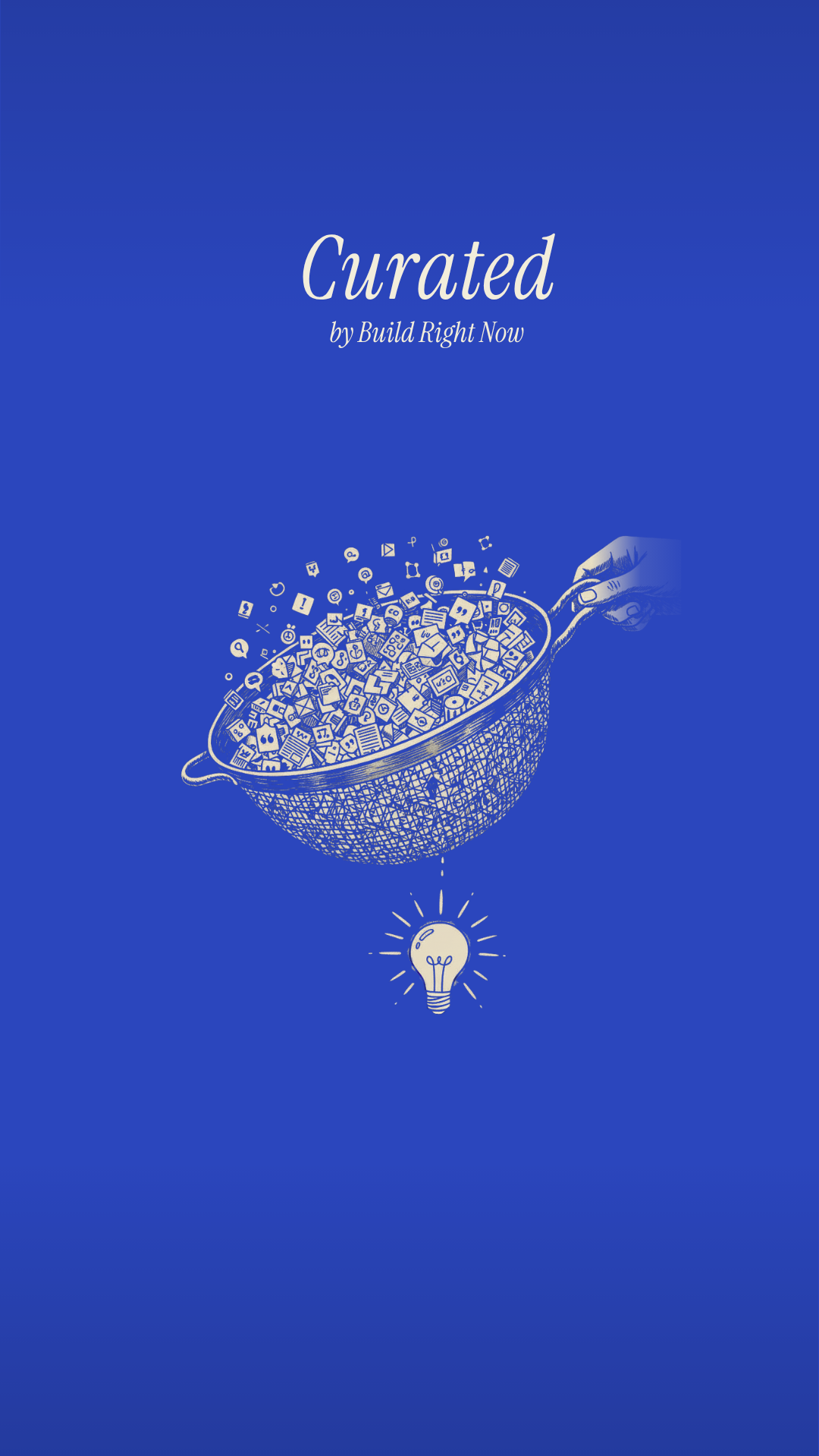 Curated by Build Right Now